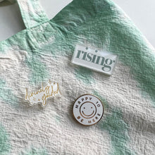 Load image into Gallery viewer, 'Happy To Be Here' Enamel Pin